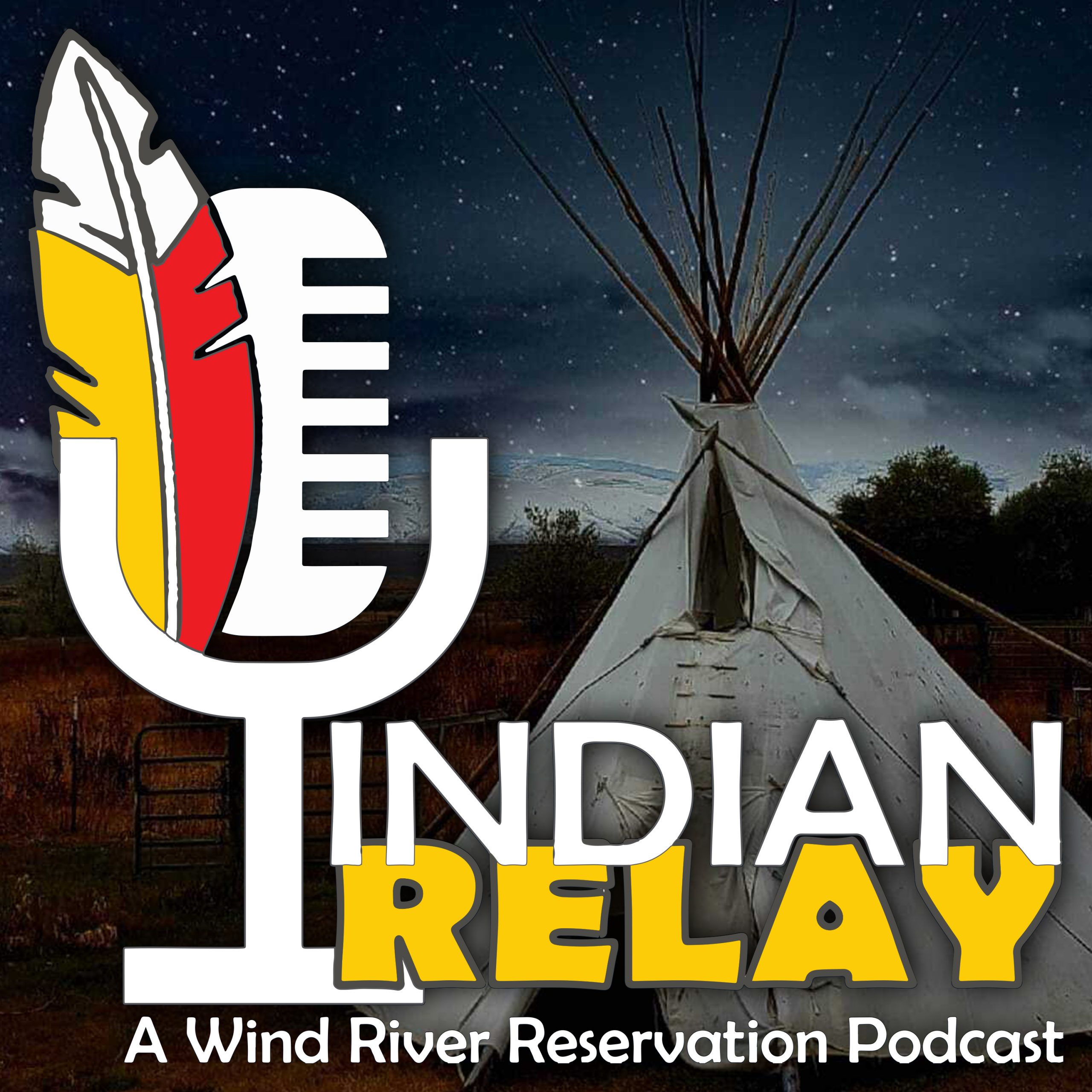 Indian Relay - A Wind River Reservation Podcast